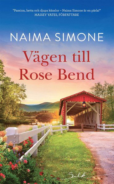 Cover for Naima Simone · Silk: Vägen till Rose Bend (Book) (2021)