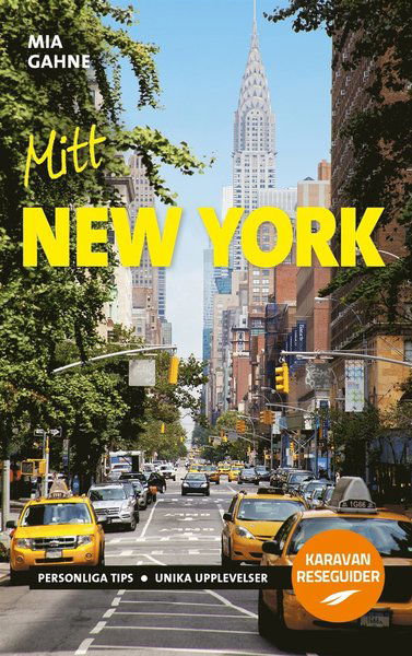 Cover for Mia Gahne · Karavan reseguider: Mitt New York (PDF) (2017)