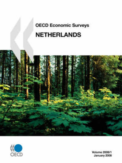 Cover for Oecd Organisation for Economic Co-operation and Develop · Oecd Economic Surveys:  Netherlands - Volume 2008 Issue 1 (Oecd Economic Surveys 2008) (Taschenbuch) (2008)