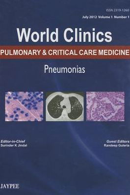 Cover for Surinder K Jindal · World Clinics: Pulmonary &amp; Critical Care Medicine: Pneumonias (Hardcover Book) [Vol. 1 edition] (2013)