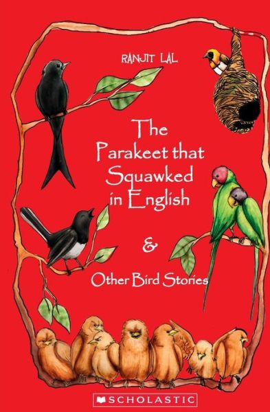 Cover for Ranjit Lal · The Parakeet That Squawked in English and Other Bird Stories (Paperback Book) (2014)