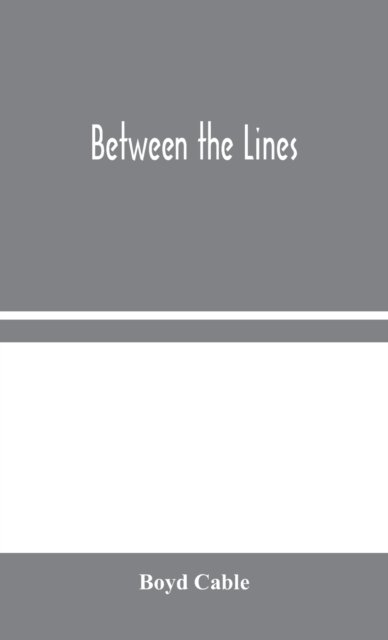 Between the Lines - Boyd Cable - Libros - Alpha Edition - 9789354044762 - 19 de agosto de 2020