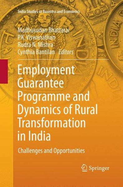 Cover for Employment Guarantee Programme and Dynamics of Rural Transformation in India: Challenges and Opportunities - India Studies in Business and Economics (Paperback Book) [Softcover reprint of the original 1st ed. 2018 edition] (2019)