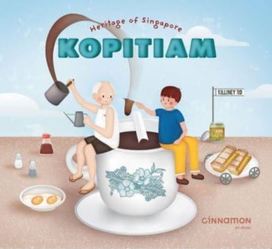 Cover for Killiney Kopitiam · Heritage of Singapore: Kopitiam (Hardcover Book) (2022)