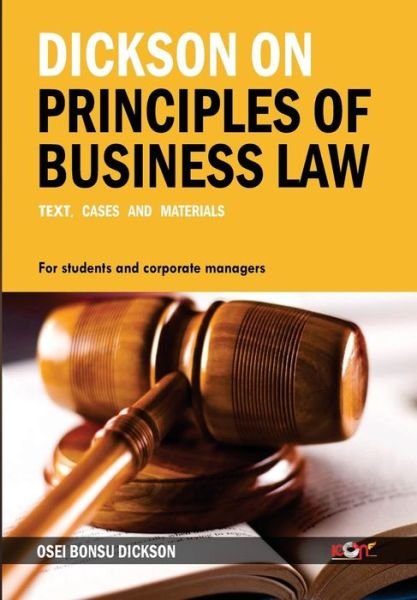 Cover for Osei Bonsu Dickson Esq · Dickson on Principles of Business Law (Paperback Book) (2016)