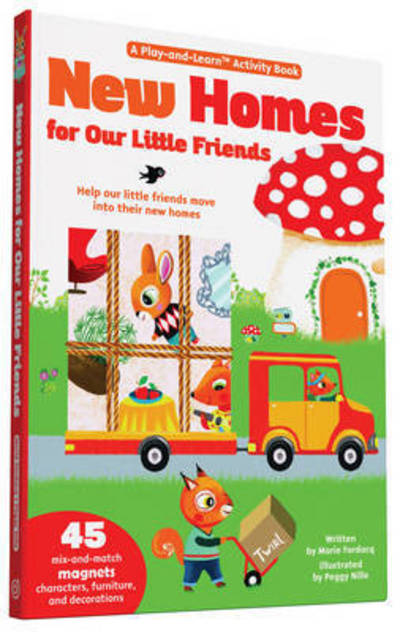 Cover for Marie Fordacq · New Homes For Little Friends Play-And-Learn: Help our little friends move into their new homes. - Magnetology (Book) (2015)