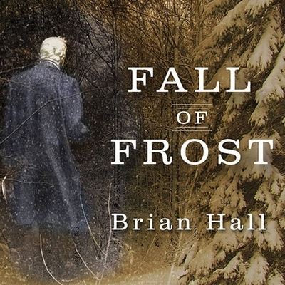 Fall of Frost - Brian Hall - Muzyka - TANTOR AUDIO - 9798200134762 - 19 maja 2008