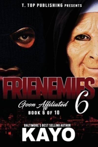 Cover for Kayo · Frienemies 6: Goon Affiliated - Frienemies (Pocketbok) (2022)