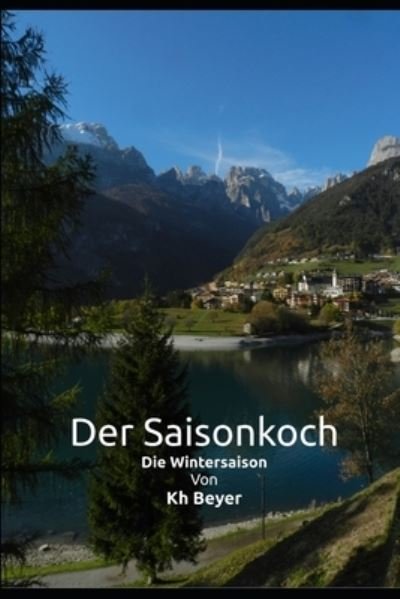 Cover for Kh Beyer · Der Saisonkoch: Gesamtausgabe Wintersaison (Paperback Book) (2021)