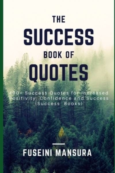 Cover for Mansura Fuseini · The Success Book of Quotes (Taschenbuch) (2020)
