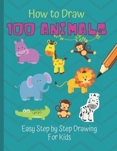 Cover for Scof Publisher · How to Draw 100 Animals (Paperback Book) (2020)