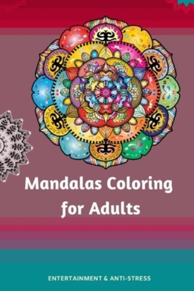 Cover for Flaubert · Coloring Mandalas for Adults (Paperback Book) (2021)