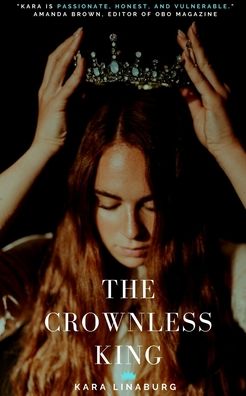 Cover for Kara Linaburg · The Crownless King (Paperback Book) (2020)