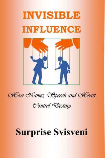 Cover for Surprise Svisveni · Invisible Influence (Paperback Book) (2020)