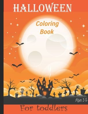 Cover for Zoe Arts Book · Halloween Coloring Book for Toddlers (Pocketbok) (2020)