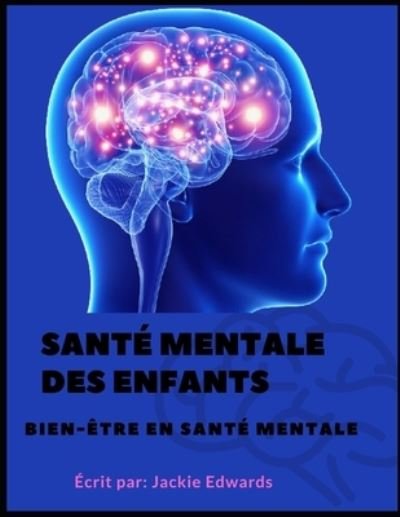 Cover for Jackie Edwards · Sante Mentale Des Enfants (Paperback Book) (2021)