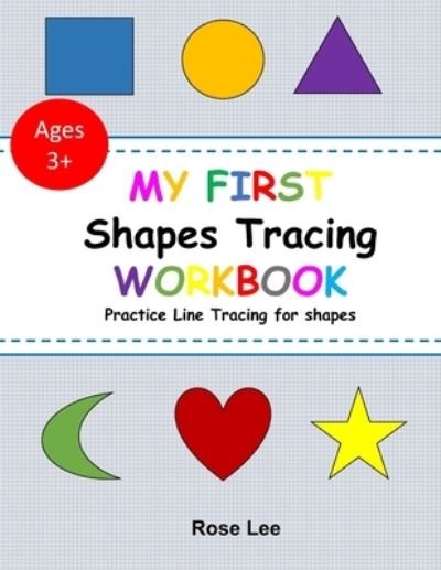 Cover for Rose Lee · My First Shapes Tracing Workbook (Paperback Book) (2021)