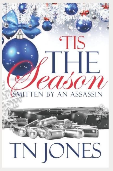 Cover for Tn Jones · 'Tis the Season: Smitten by an Assassin - Tis the Season (Pocketbok) (2021)