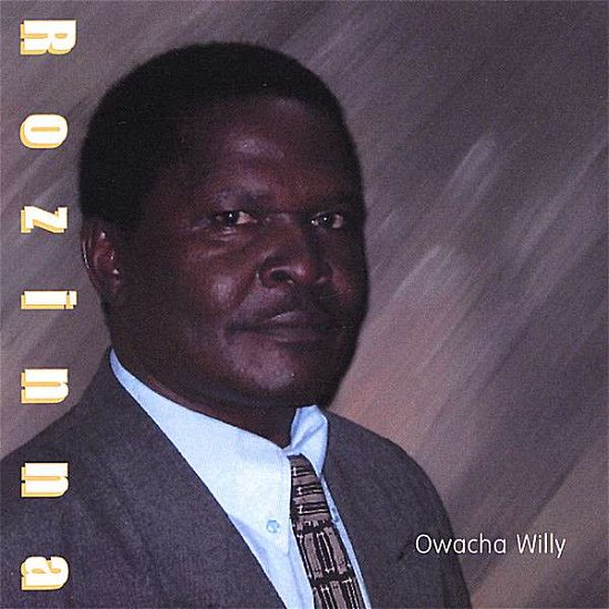 Cover for Owacha Willy · Rozinna (CD) (2006)
