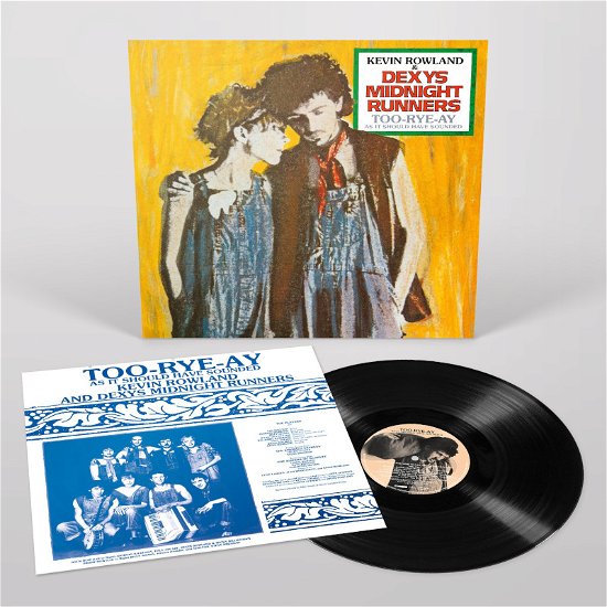 Cover for Kevin Rowland &amp; Dexys Midnight Runners · Too-Rye-Ay. As It Should Have Sounded (LP) [Remastered edition] (2022)