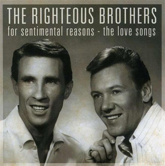 For Sentimental Reasons: The Love Songs - Righteous Brothers - Música - SPECTRUM - 0602498368763 - 20 de março de 2006
