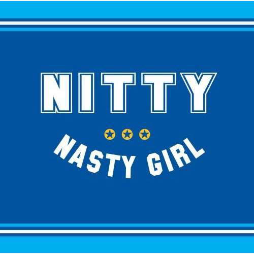 Cover for Nitty · Nitty - Nasty Girl (X3) (CD) (2023)