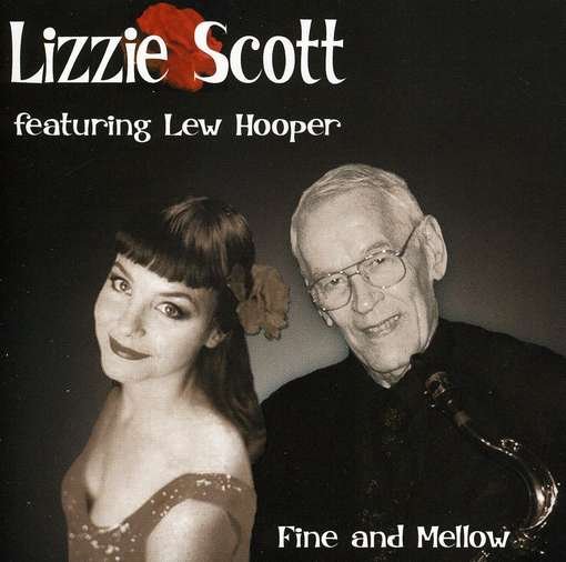 Fine & Mellow - Lizzie Scott - Musik - CD Baby - 0634479258763 - 25 april 2006