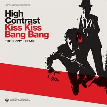 Cover for High Contrast · Kiss Kiss Bang Bang (12&quot;) (2008)