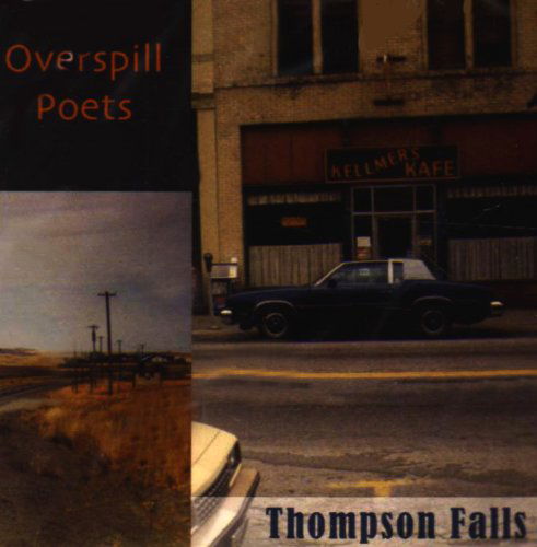 Thompson Falls - Overspill Poets - Musik - CDB - 0753182211763 - 11. August 2009