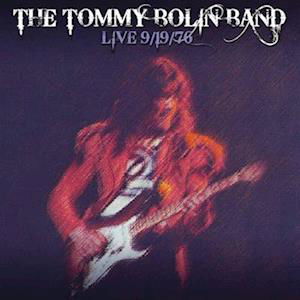 Live 9-19-76 - Tommy Bolin - Musik - FRIDAY MUSIC - 0829421019763 - 28. April 2023