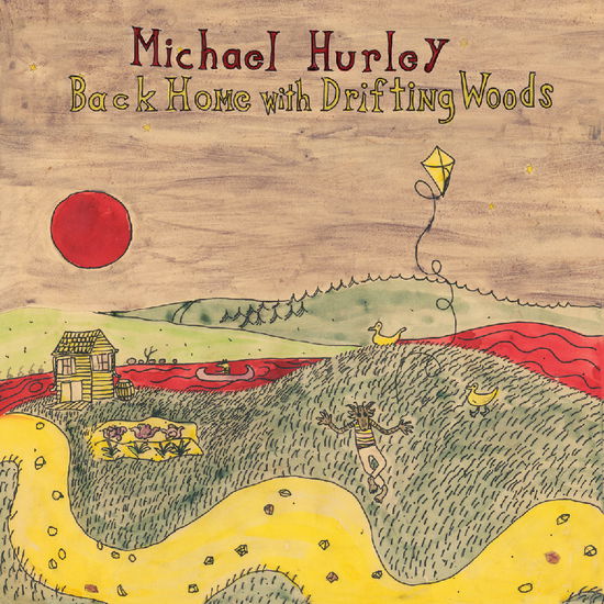 Back Home with Drifting Woods - Michael Hurley - Música - MISSISSIPPI - 0850024931763 - 16 de maio de 2025