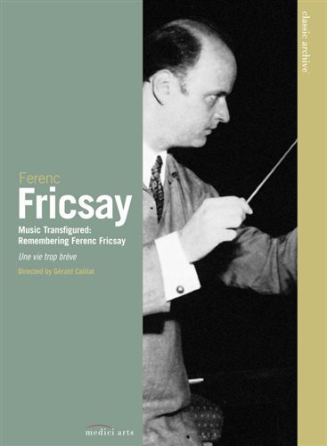 Cover for Music Transfigured:remembering Ferenc Fricsay (DVD) [Digipak] (2022)