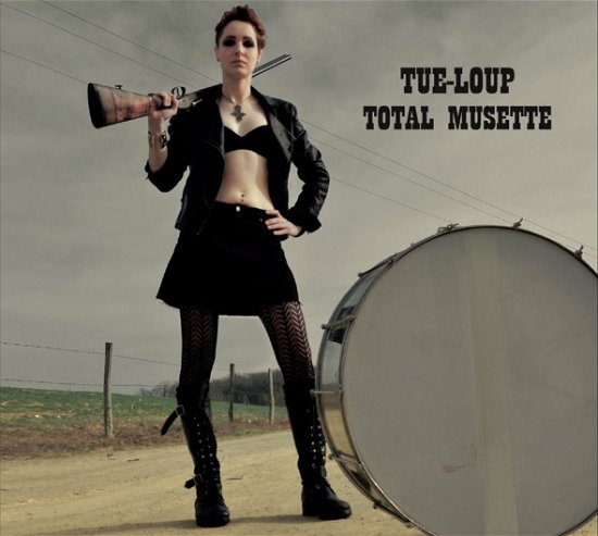 Total Musette - Tue Loup - Musik - L'AUTRE - 3521381544763 - 27. september 2018