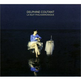 Cover for Delphine Coutant · La Nuit Philharmonique (CD) (2017)