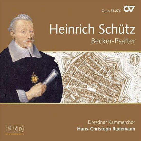 Cover for Schutz / Rademann / Kammerchor / Kunath · Heinrich Schutz: Becker-psalter (CD) (2017)