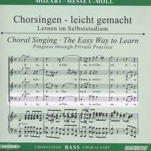 Cover for Wolfgang Amadeus Mozart (1756-1791) · Chorsingen leicht gemacht - Wolfgang Amadeus Mozart: Messe c-moll KV 427 &quot;GroÃe Messe&quot; (Bass) (CD)