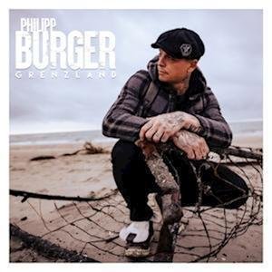 Cover for Philipp Burger · Grenzland (CD) [Digipak] (2023)