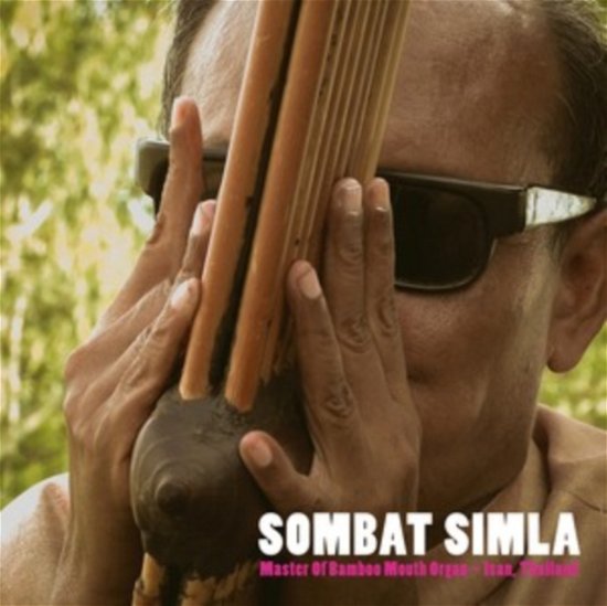 Cover for Sombat Simla · Master Of Bamboo Mouth Organ (LP) (2023)