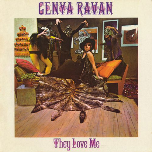 They Love Me.they Love Me Not - Genya Ravan - Music - MUSKRAT RECORDS - 4540399042763 - June 18, 2008