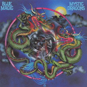 Cover for Blue Magic · Mystic Dragons (CD) [Remastered edition] (2013)