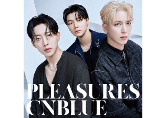 Pleasures - Cnblue - Musik - CBS - 4943674377763 - 27. oktober 2023