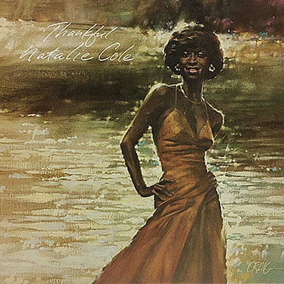 Thankful - Natalie Cole - Musiikki - UNIVERSAL MUSIC JAPAN - 4988031508763 - keskiviikko 22. kesäkuuta 2022