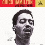 Cover for Chico Hamilton · Chico Hamilton Feat. Paul Horn &lt;limited&gt; (CD) [Japan Import edition] (2012)