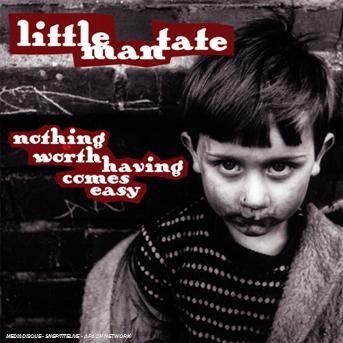 Cover for Little Man Tate · Nothing Worth Having Comes Easy (CD) [Limited edition] (2012)