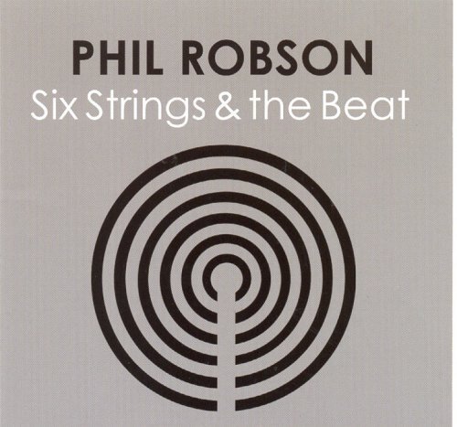 Six Strings And The Beat - Phil Robson - Musikk - BABEL - 5028159028763 - 14. juli 2008