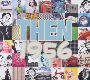 Cover for Then · 1956 (CD) (2013)