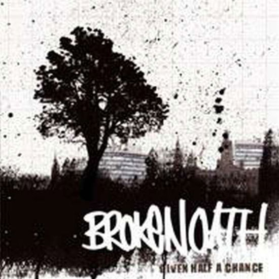 Given Half A Chance - Broken Oath - Muzyka - RUCKTION - 5056321657763 - 12 listopada 2021