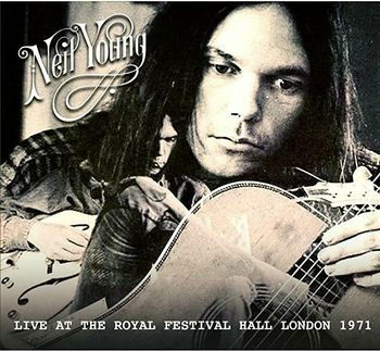 Live at the Royal Festival Hall, London 1971 - Neil Young - Musiikki - Audio Vaults - 5060209013763 - perjantai 23. syyskuuta 2022