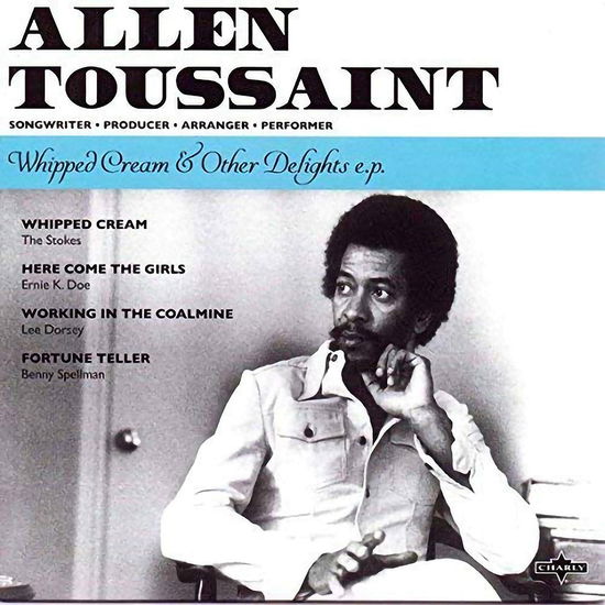 Whipped Cream & Other Delights - Allen Toussaint - Música - CHARLY - 5060767441763 - 28 de outubro de 2022