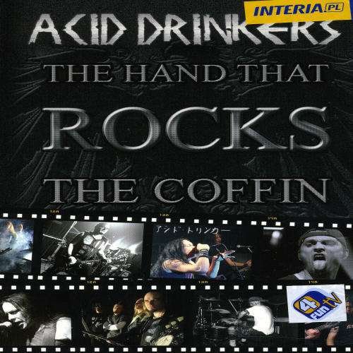 Cover for Acid Drinkers · Hand That Rocks the Coffin (DVD) [Limited edition] (2006)